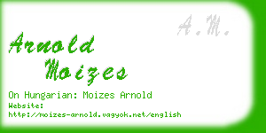 arnold moizes business card